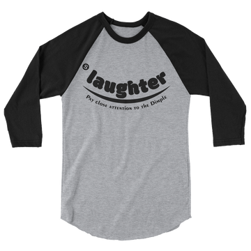 3/4 Sleeve Raglan Shirt with "Slaughter" Design