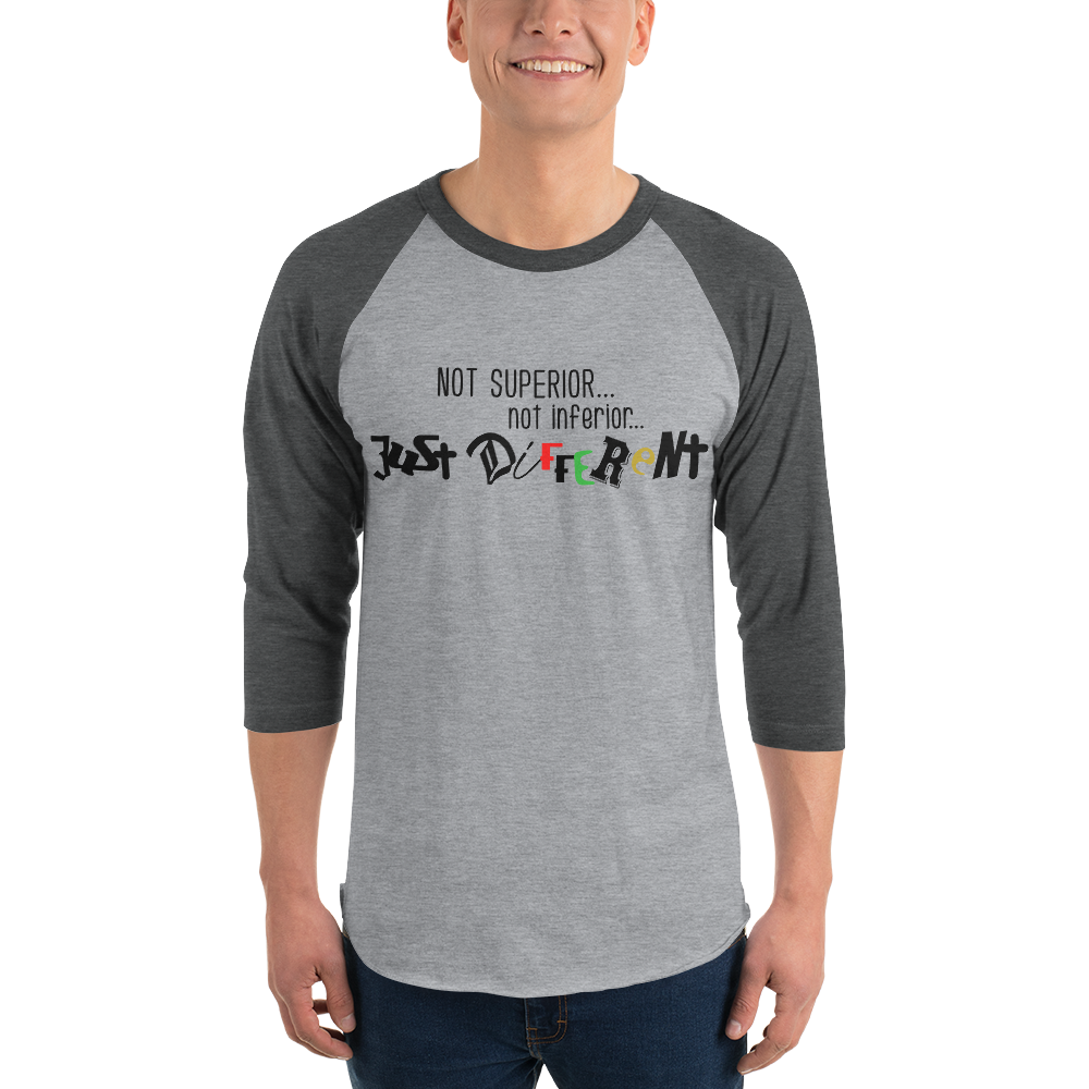 3/4 Sleeve Raglan Shirt with "Just Different" Design