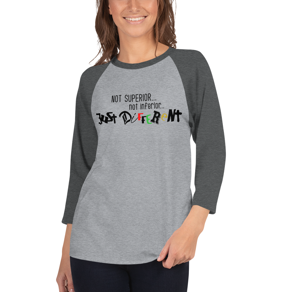 3/4 Sleeve Raglan Shirt with "Just Different" Design