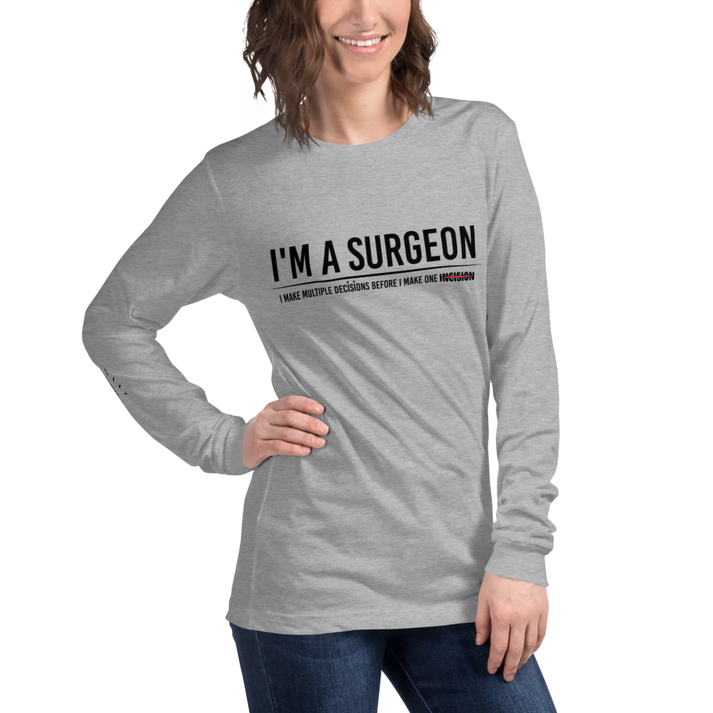 L/S T-Shirt with "I'm A Surgeon" Design