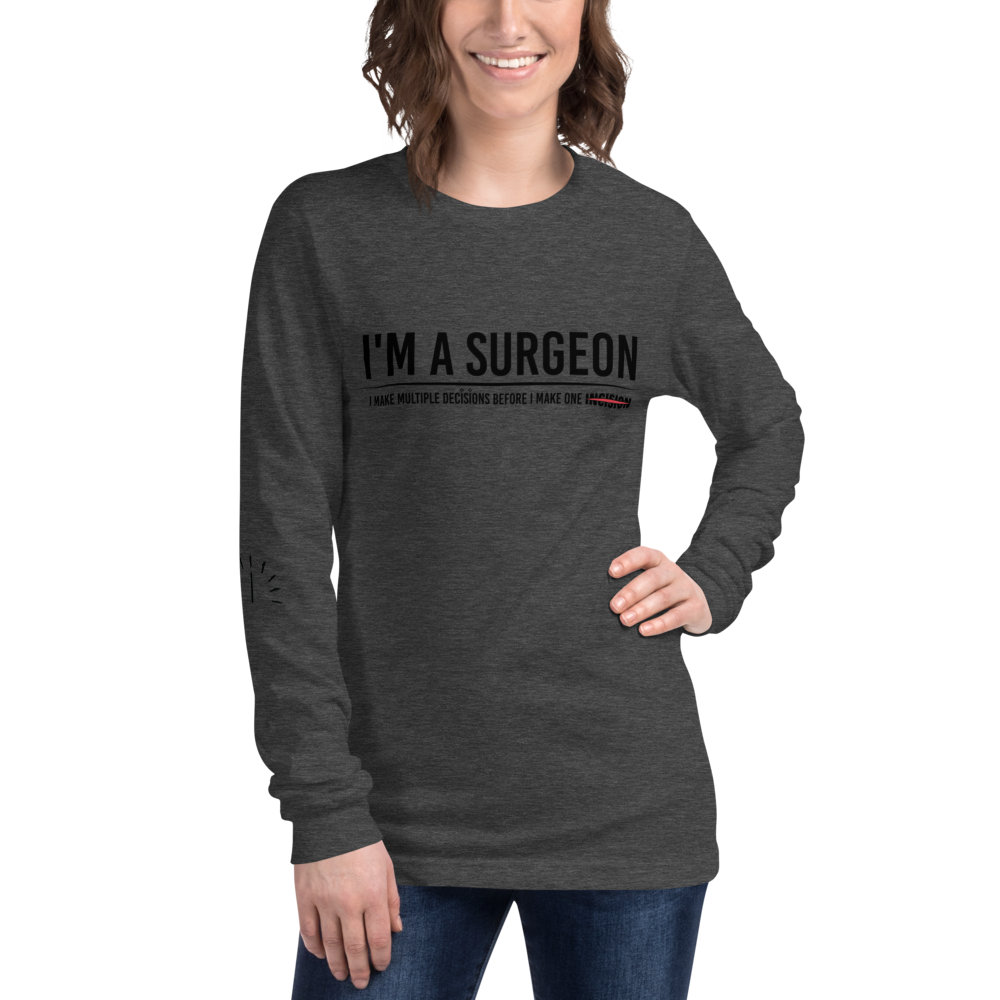L/S T-Shirt with "I'm A Surgeon" Design
