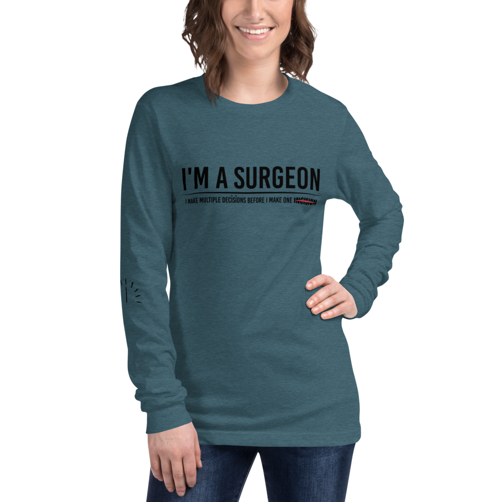L/S T-Shirt with "I'm A Surgeon" Design