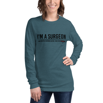 L/S T-Shirt with "I'm A Surgeon" Design
