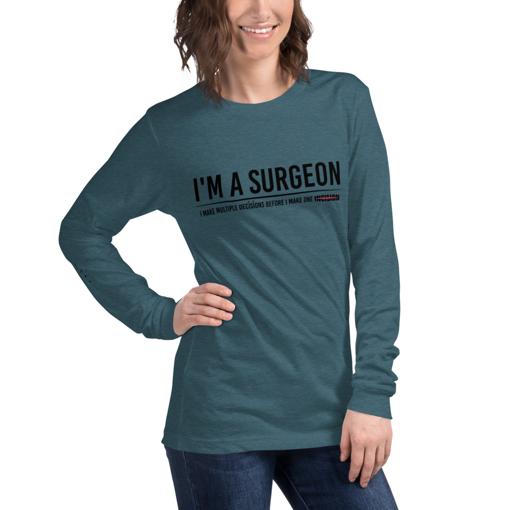 L/S T-Shirt with "I'm A Surgeon" Design
