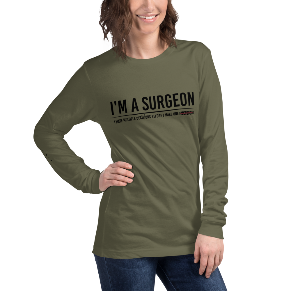 L/S T-Shirt with "I'm A Surgeon" Design
