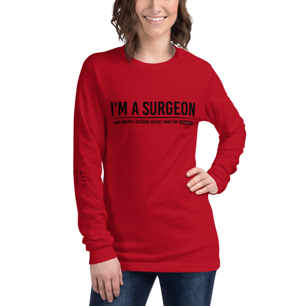 L/S T-Shirt with "I'm A Surgeon" Design