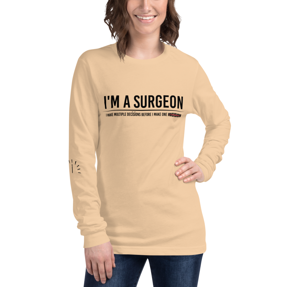 L/S T-Shirt with "I'm A Surgeon" Design