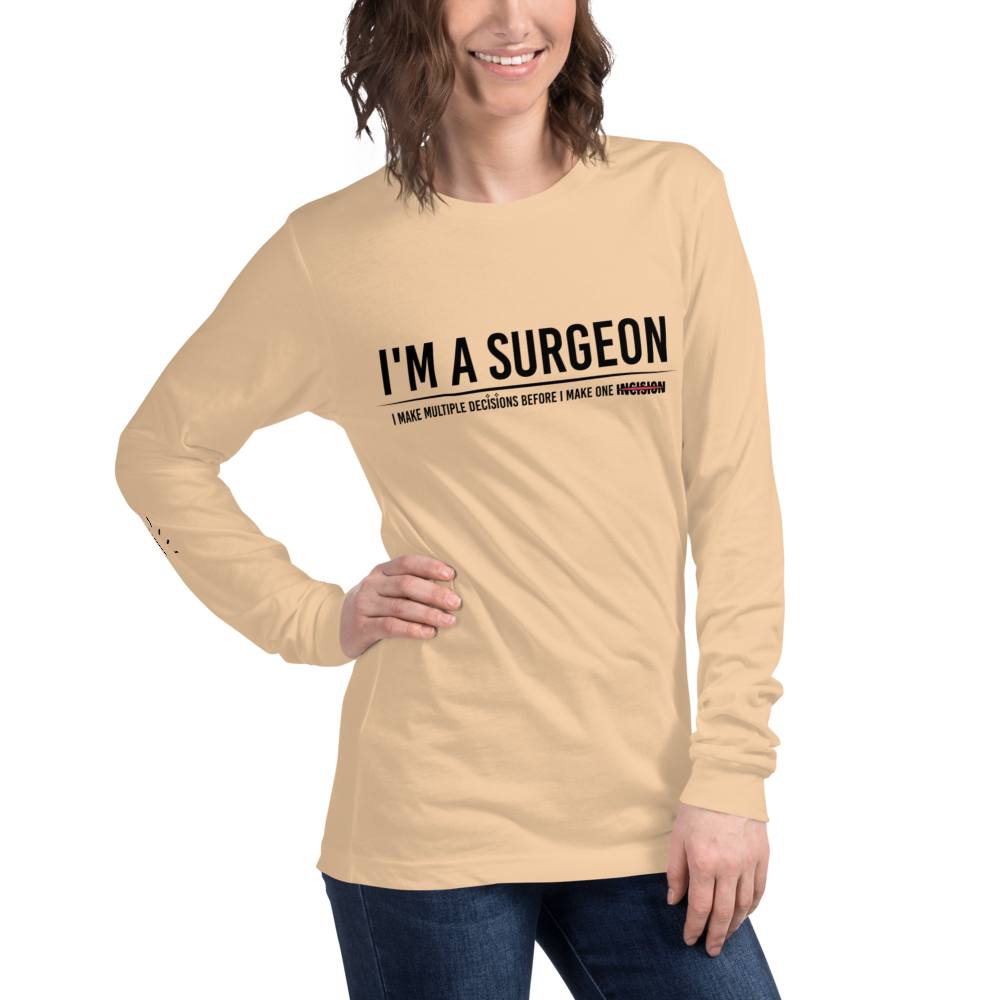 L/S T-Shirt with "I'm A Surgeon" Design