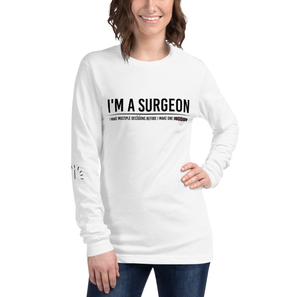 L/S T-Shirt with "I'm A Surgeon" Design