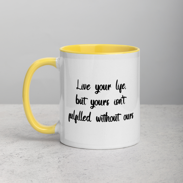 Mug with "Live Your Life" Design