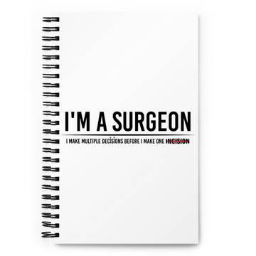 Spiral notebook with "I'm A Surgeon" Designs