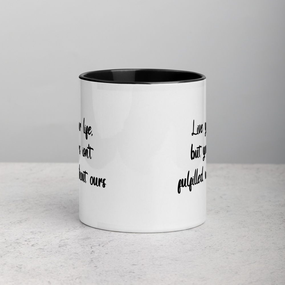 Mug with "Live Your Life" Design