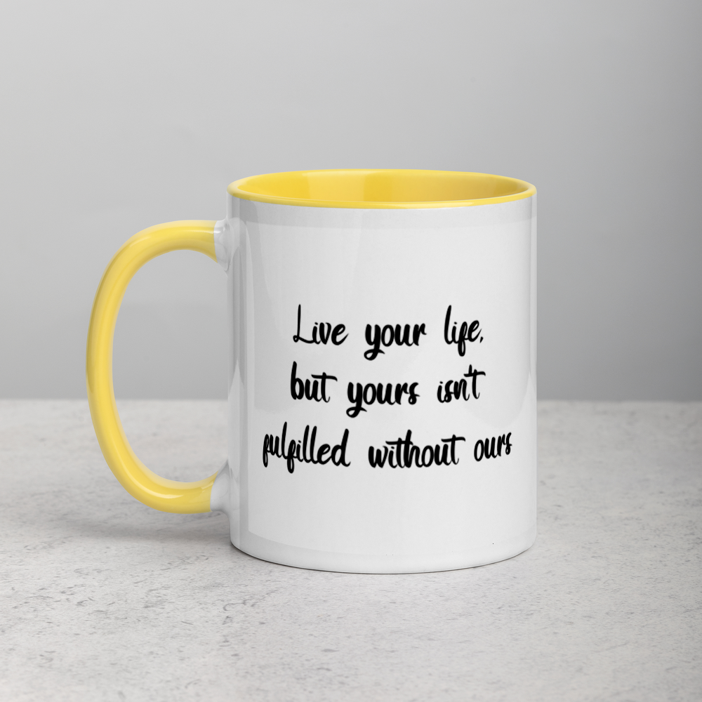 Mug with "Live Your Life" Design